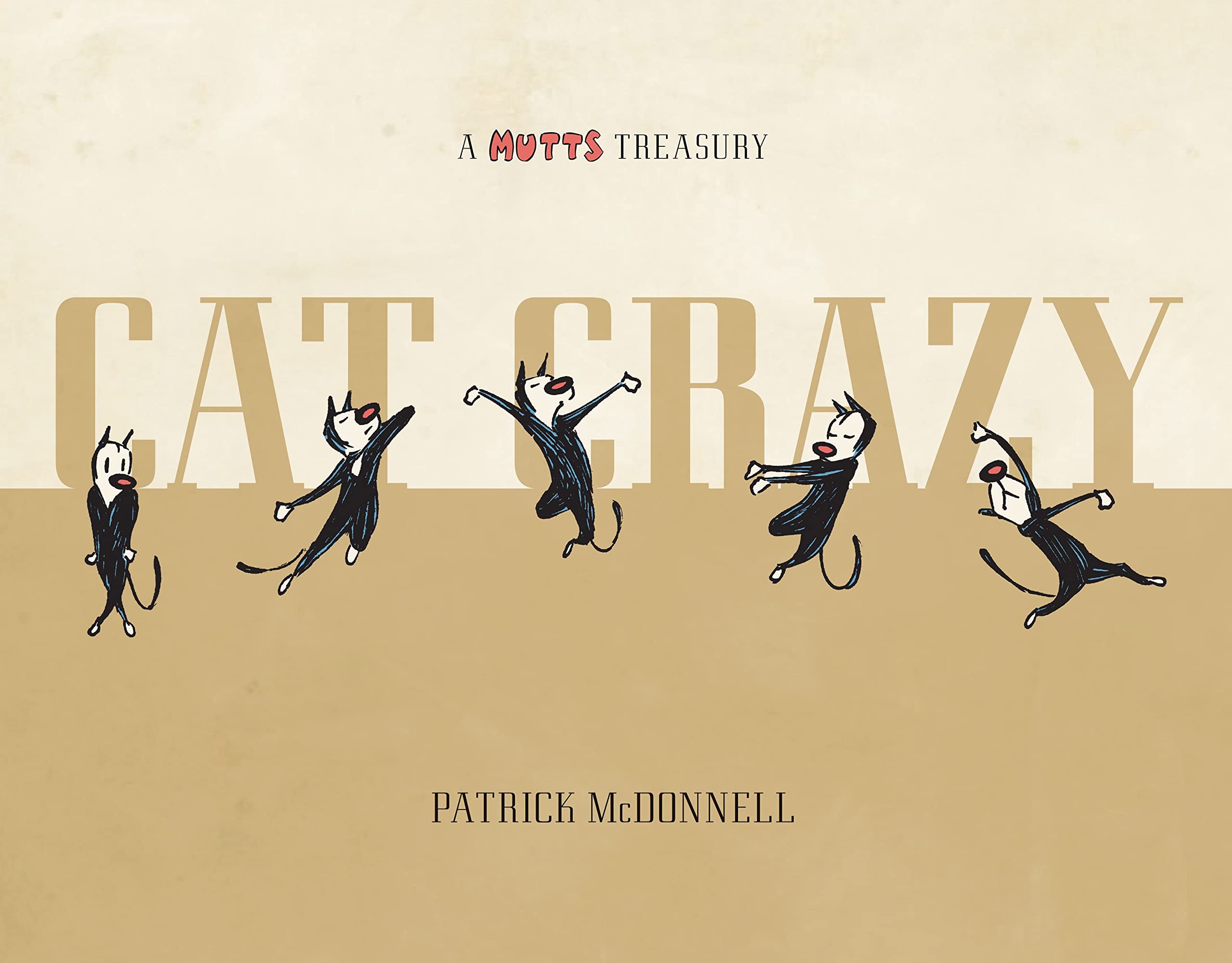 Cat Crazy: A Mutts Treasury (Volume 22),Used