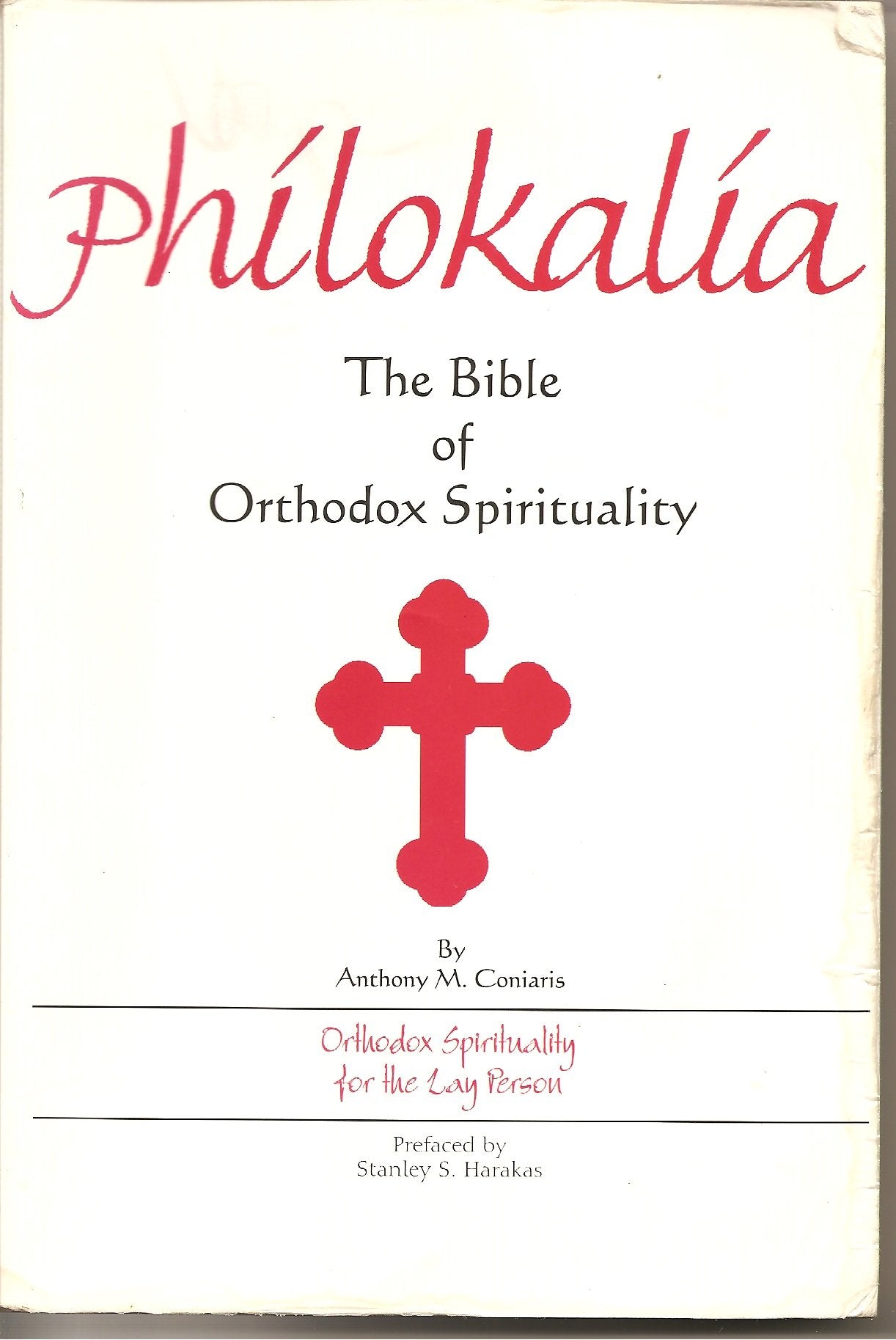 Philokalia: The Bible of Orthodox Spirituality,Used