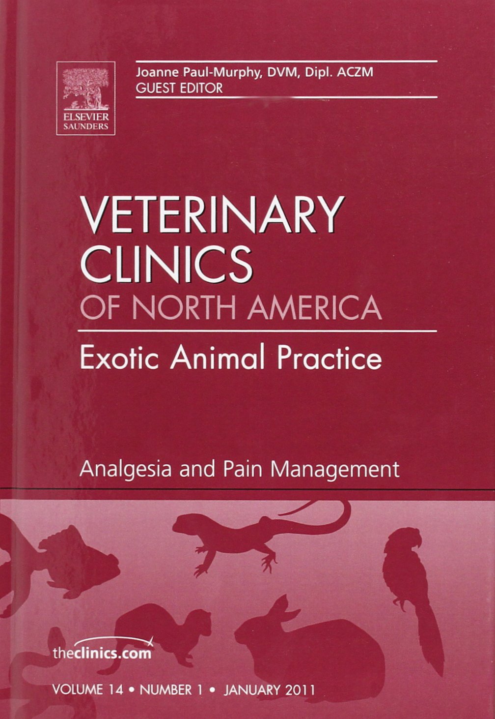 Analgesia And Pain Management, An Issue Of Veterinary Clinics: Exotic Animal Practice (Volume 141) (The Clinics: Veterinary Med
