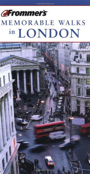 Frommer'S Memorable Walks In London,Used