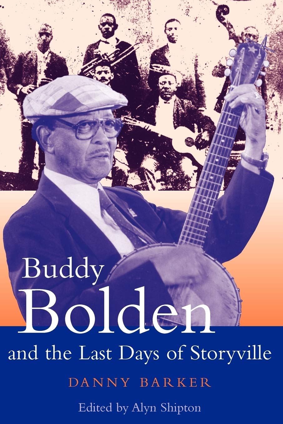 Buddy Bolden and the Last Days of Storyville (Bayou Jazz Lives)-Used Condition