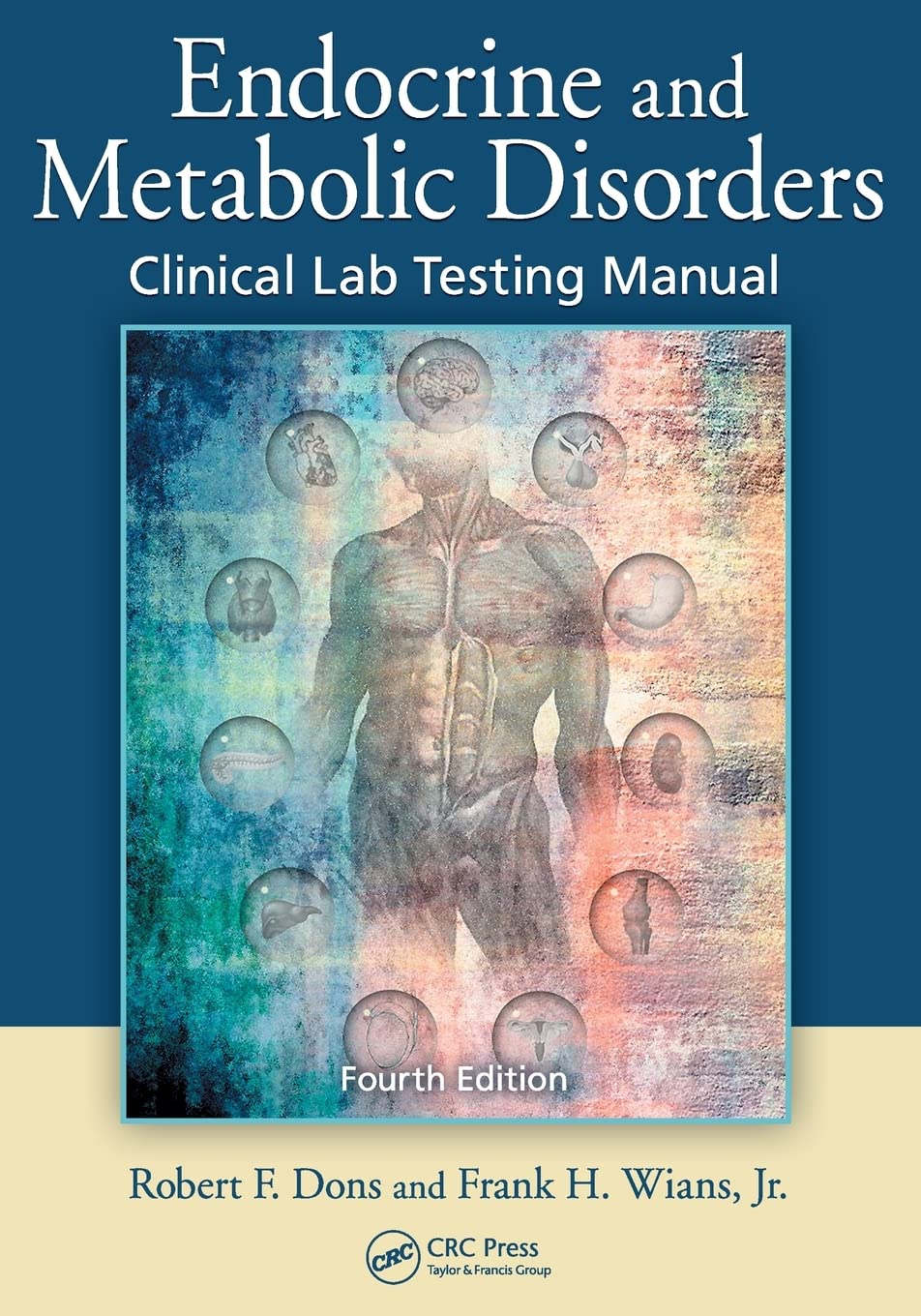 Endocrine and Metabolic Disorders: Clinical Lab Testing Manual, Fourth Edition,Used
