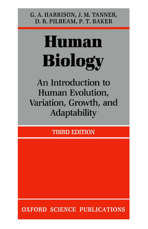 Human Biology: An introduction to human evolution, variation, growth, and adaptability,New