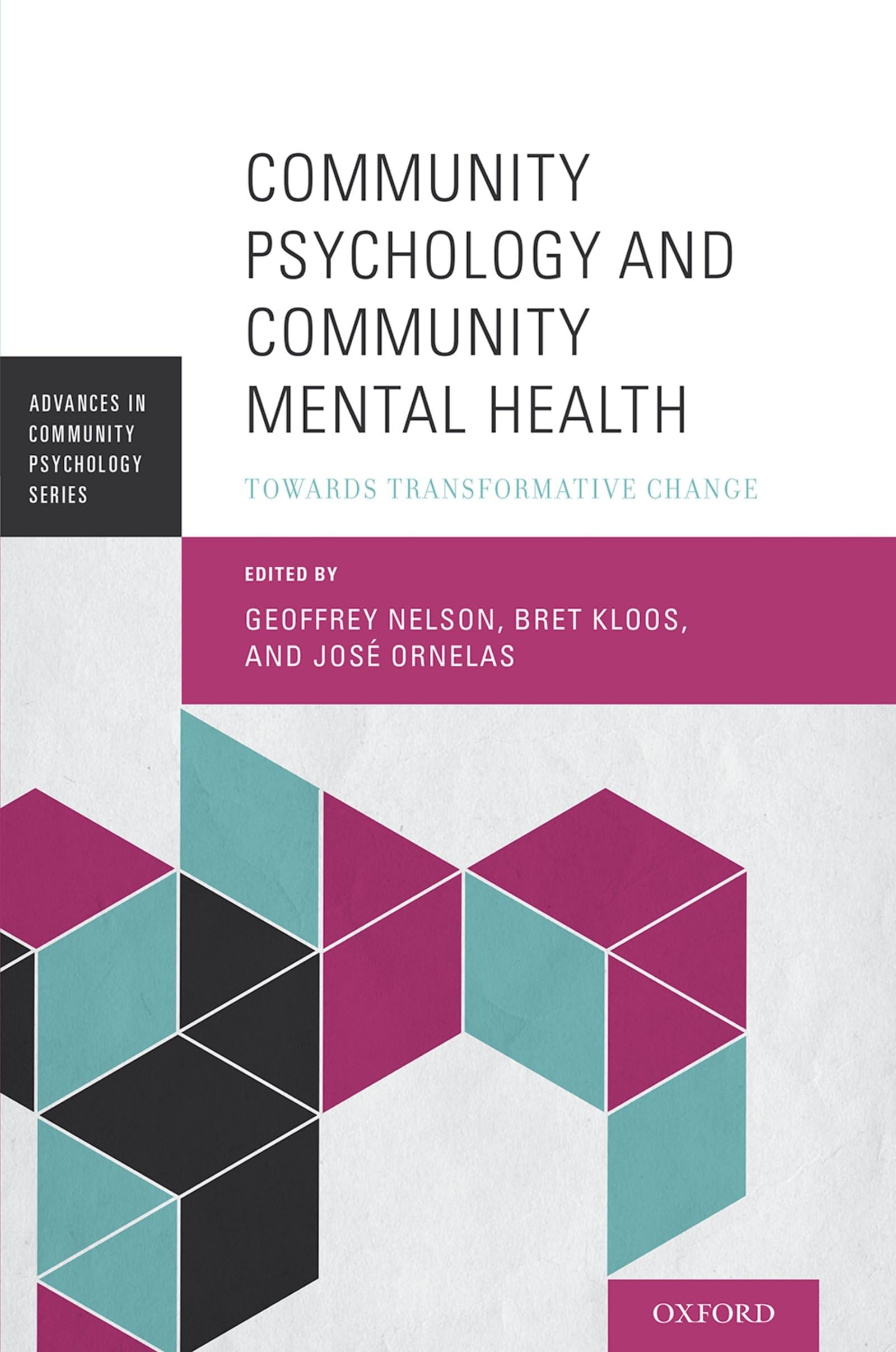 Community Psychology and Community Mental Health: Towards Transformative Change (Advances in Community Psychology),Used