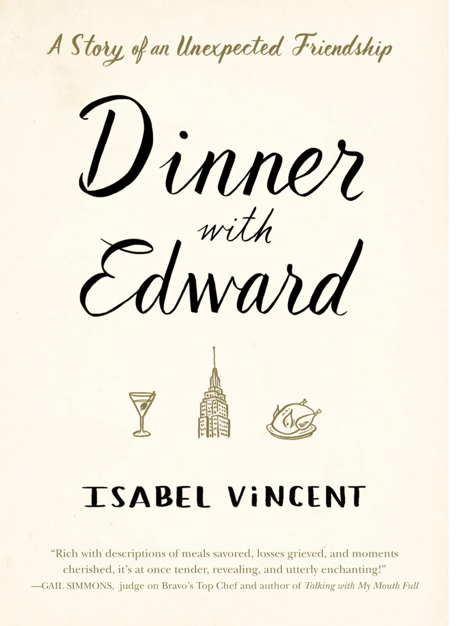 Dinner With Edward: A Story Ofan Unexpected Friendship (Thorndike Biography),Used