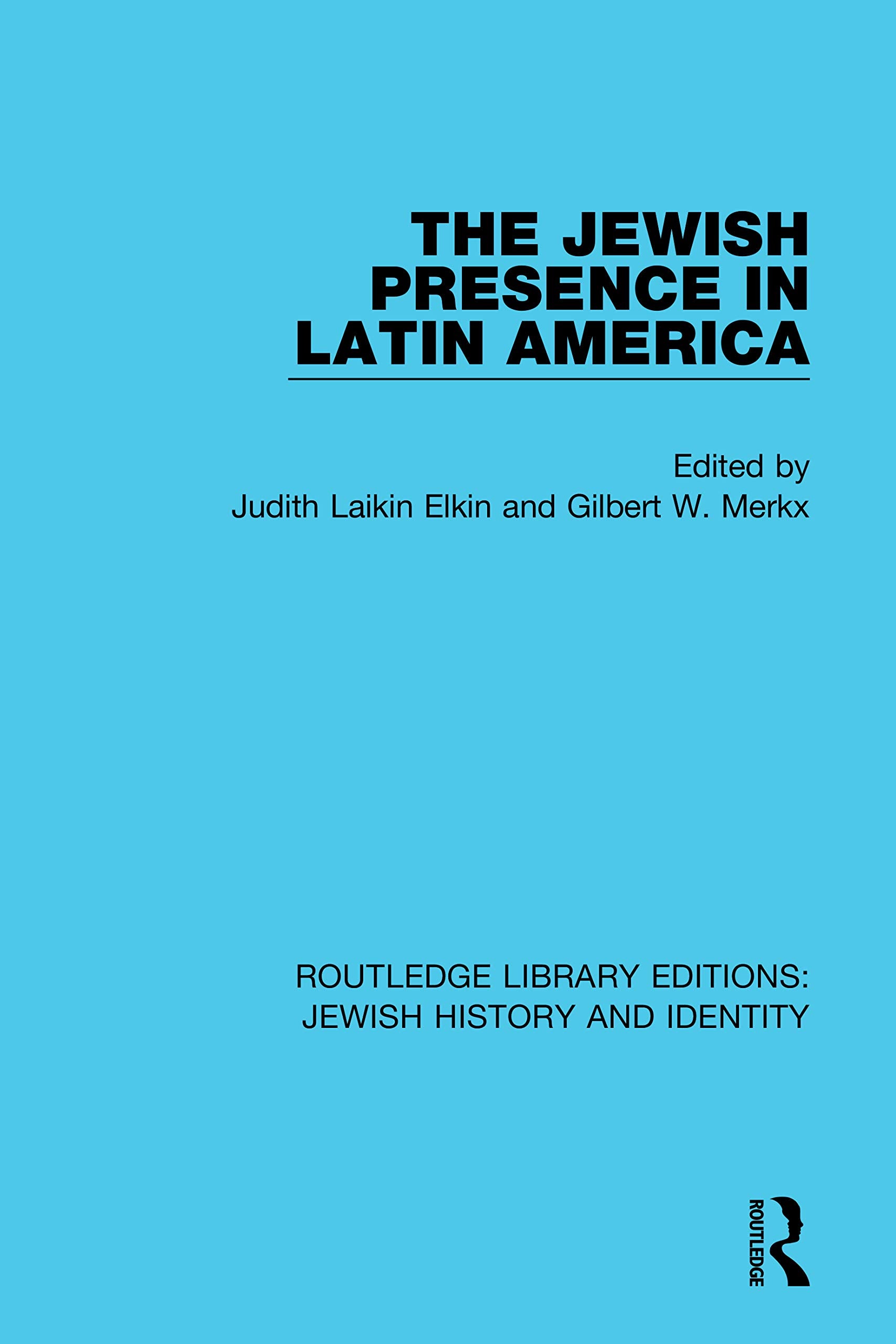 The Jewish Presence in Latin America (Routledge Library Editions: Jewish History and Identity),Used