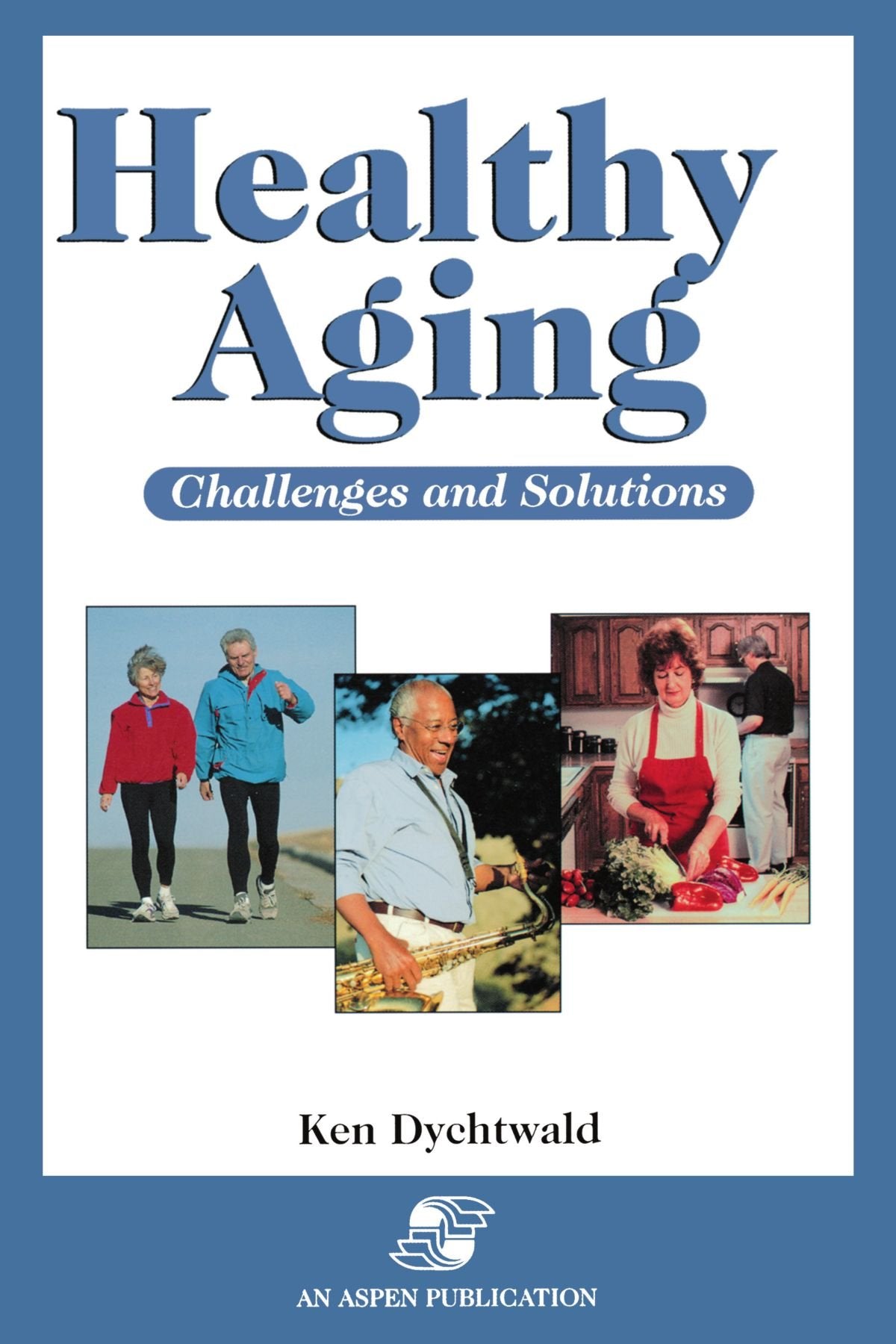 Healthy Aging: Challenges And Solutions,Used