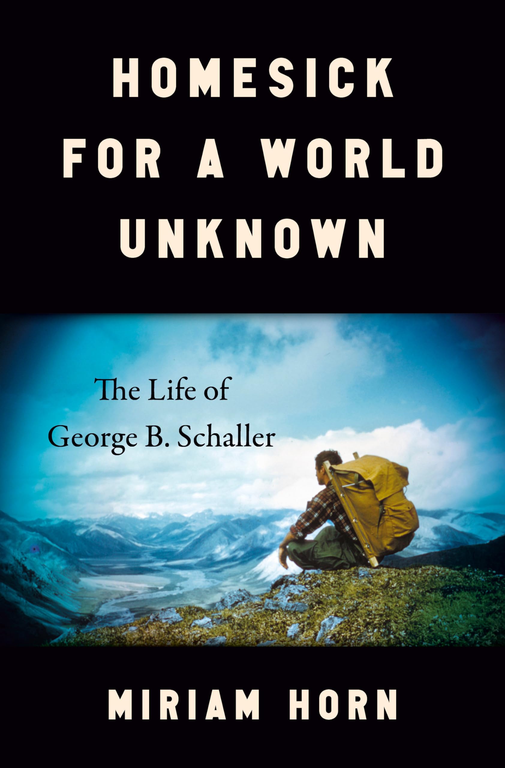 Homesick For A World Unknown: The Life Of George B. Schaller