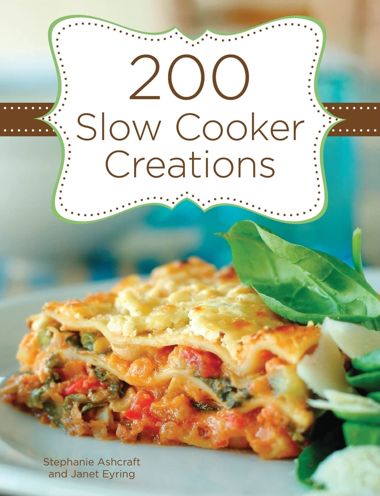 200 Slow Cooker Creations,Used