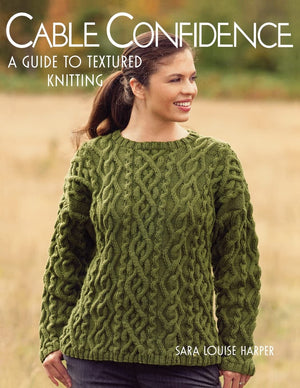 Cable Confidence: A Guide To Textured Knitting