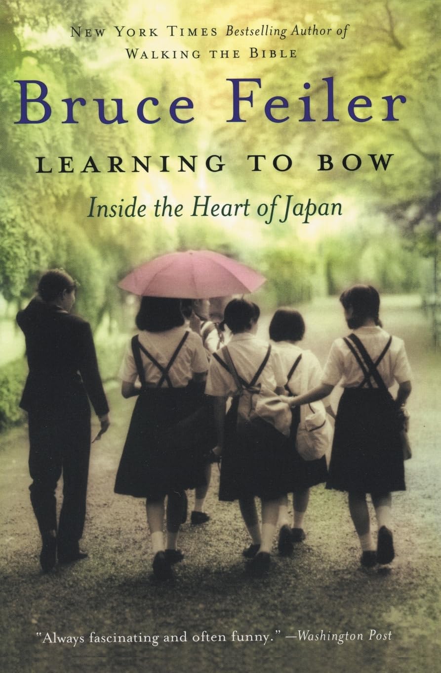 Learning to Bow: Inside the Heart of Japan,Used
