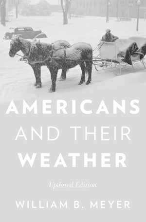 Americans and Their Weather: Updated Edition,Used