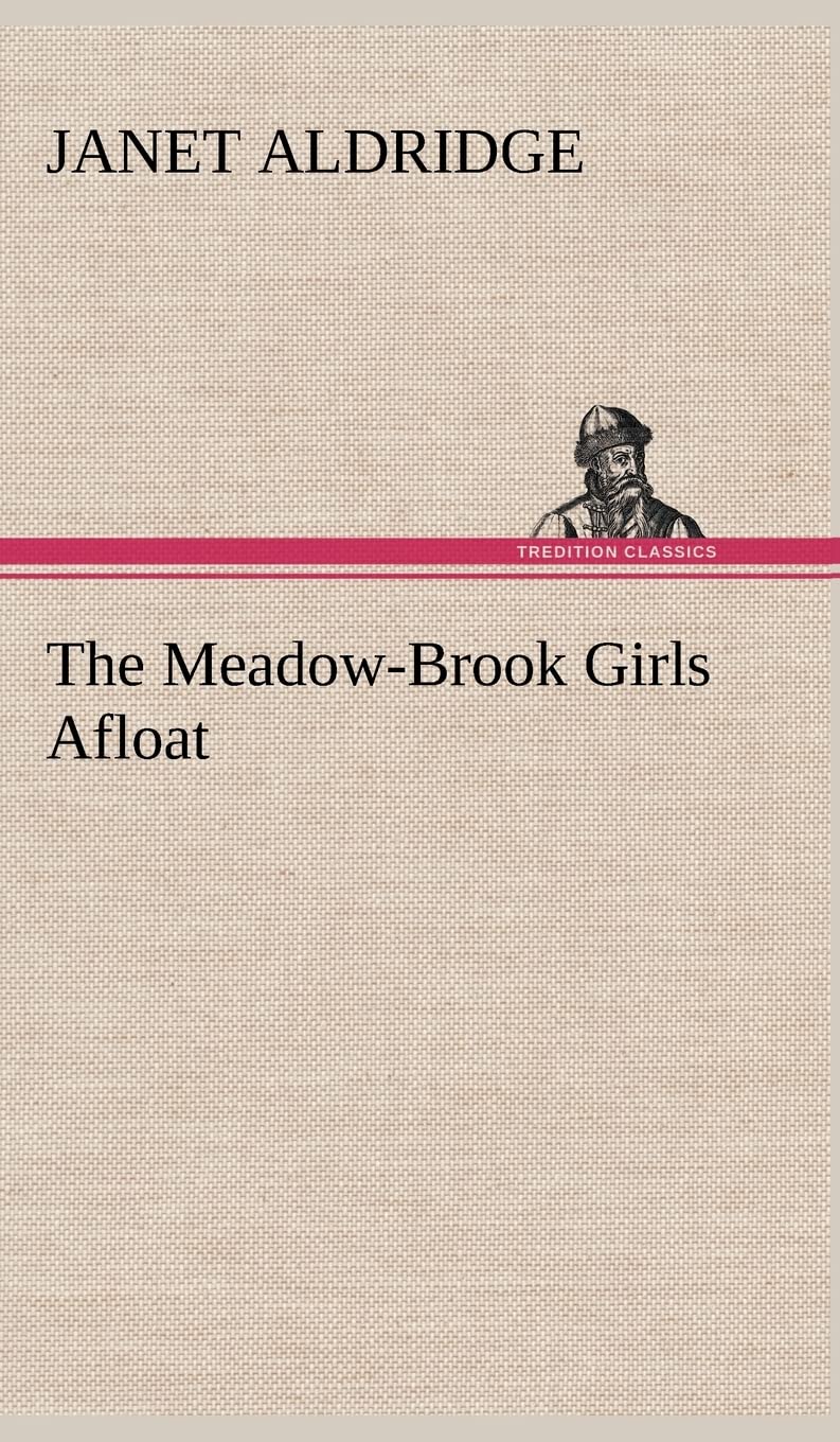 The MeadowBrook Girls Afloat,Used