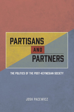 Partisans and Partners: The Politics of the PostKeynesian Society,Used