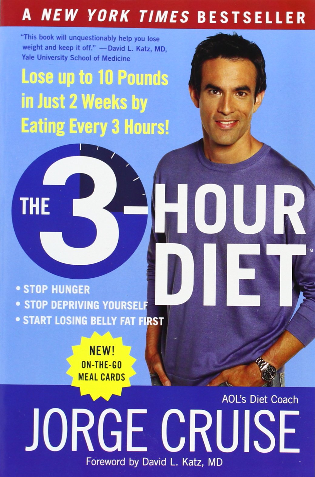 The 3Hour Diet: Lose Up To 10 Pounds In Just 2 Weeks By Eating Every 3 Hours!