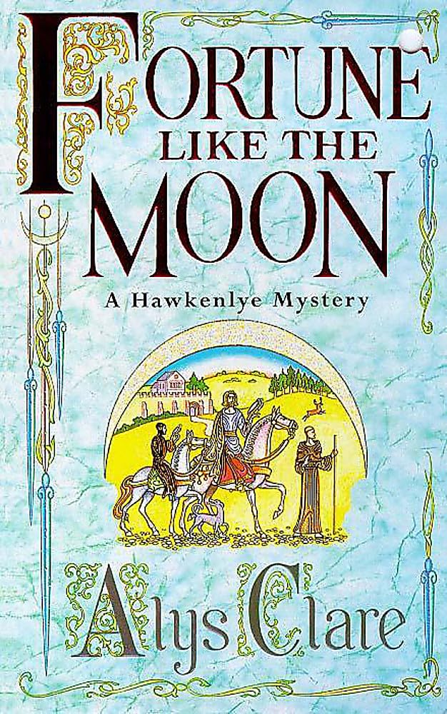 Fortune Like the Moon (Hawkenlye Mysteries),Used