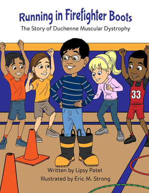 Running in Firefighter Boots The Story of Duchenne Muscular Dystrophy,Used