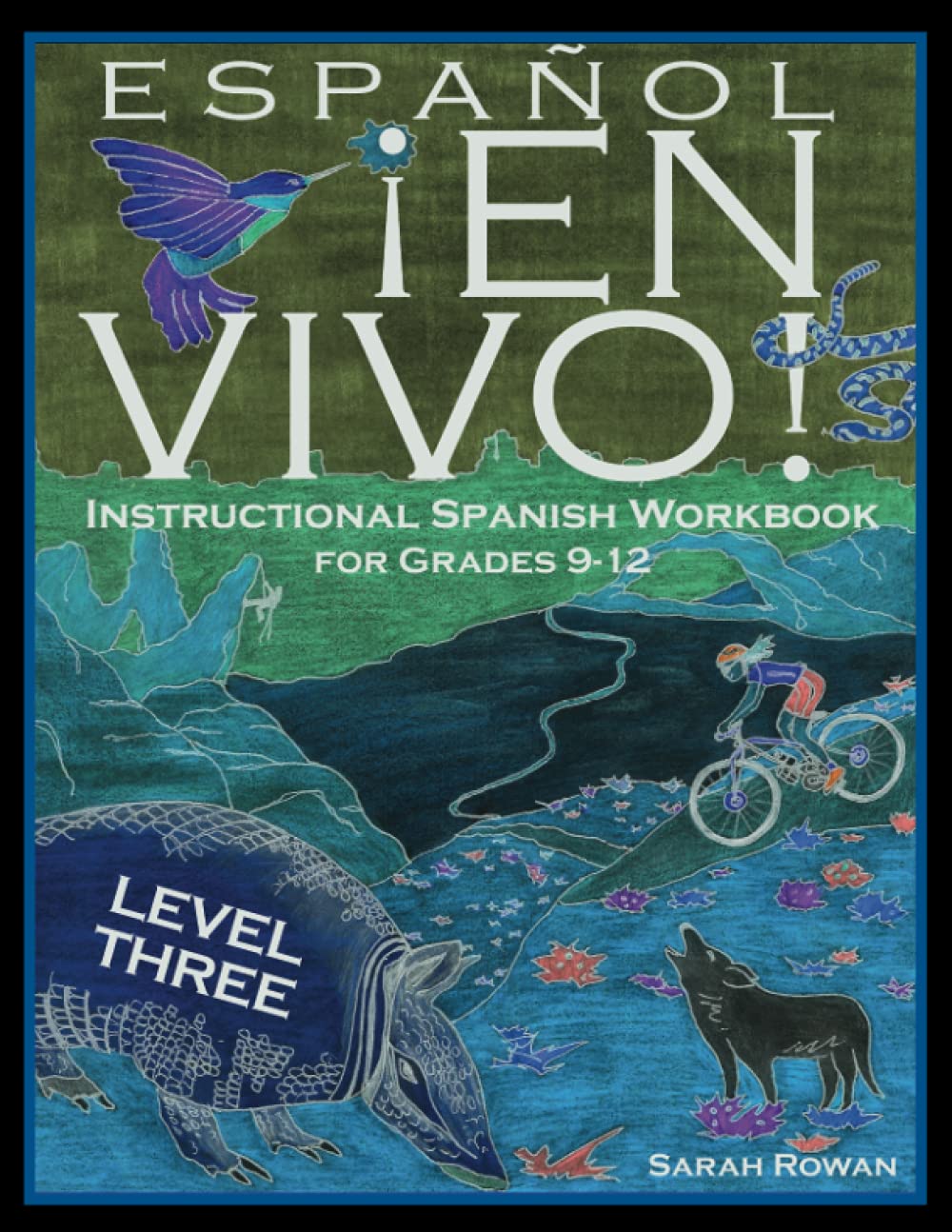 Espa?L En Vivo Level 3 For Grades 912: Instructional Spanish Workbook For Grades 912 (Espa?L En Vivo Instructional Spanish Wor-used