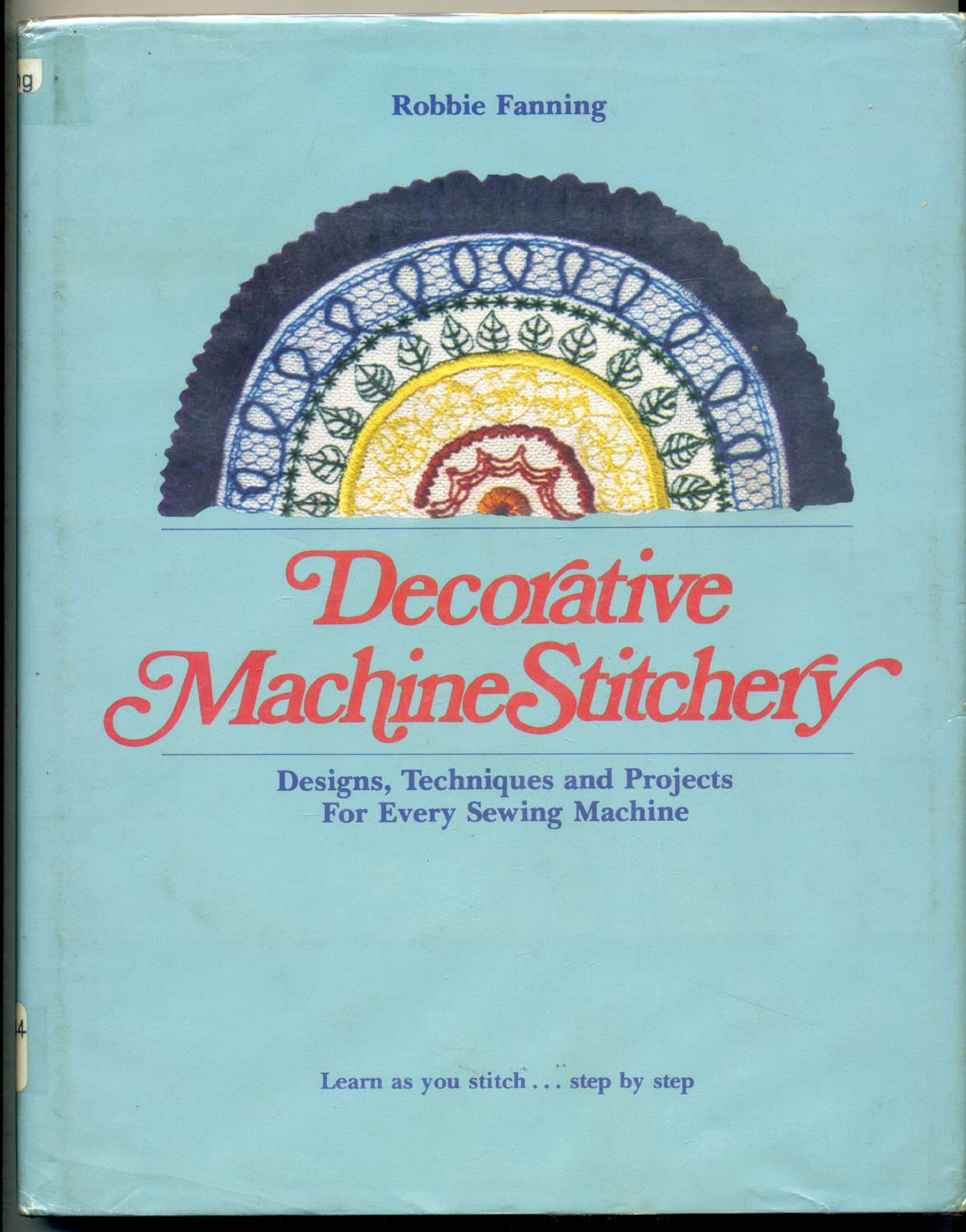 Decorative Machine Stitchery,Used