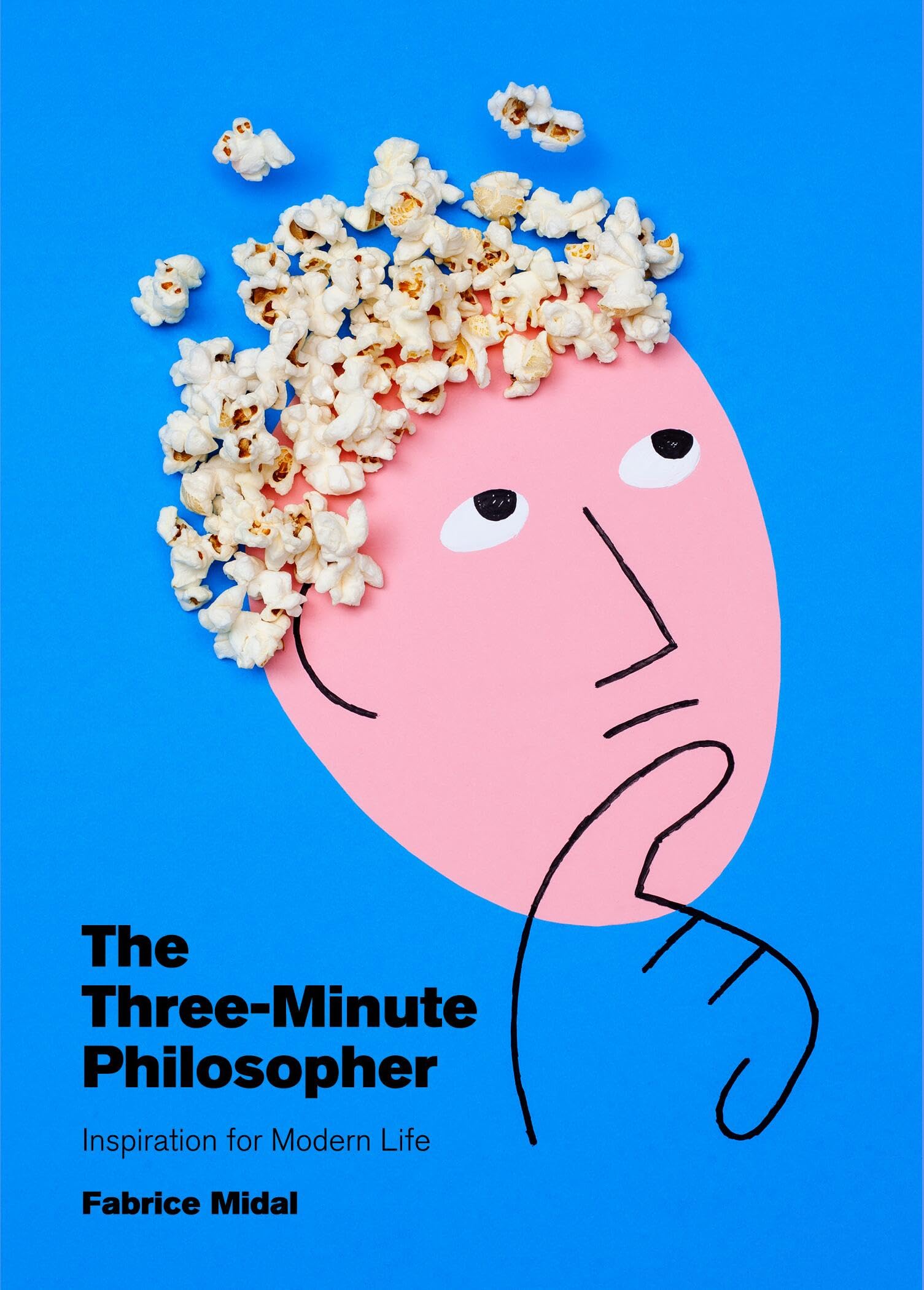The Threeminute Philosopher: Inspiration For Modern Life