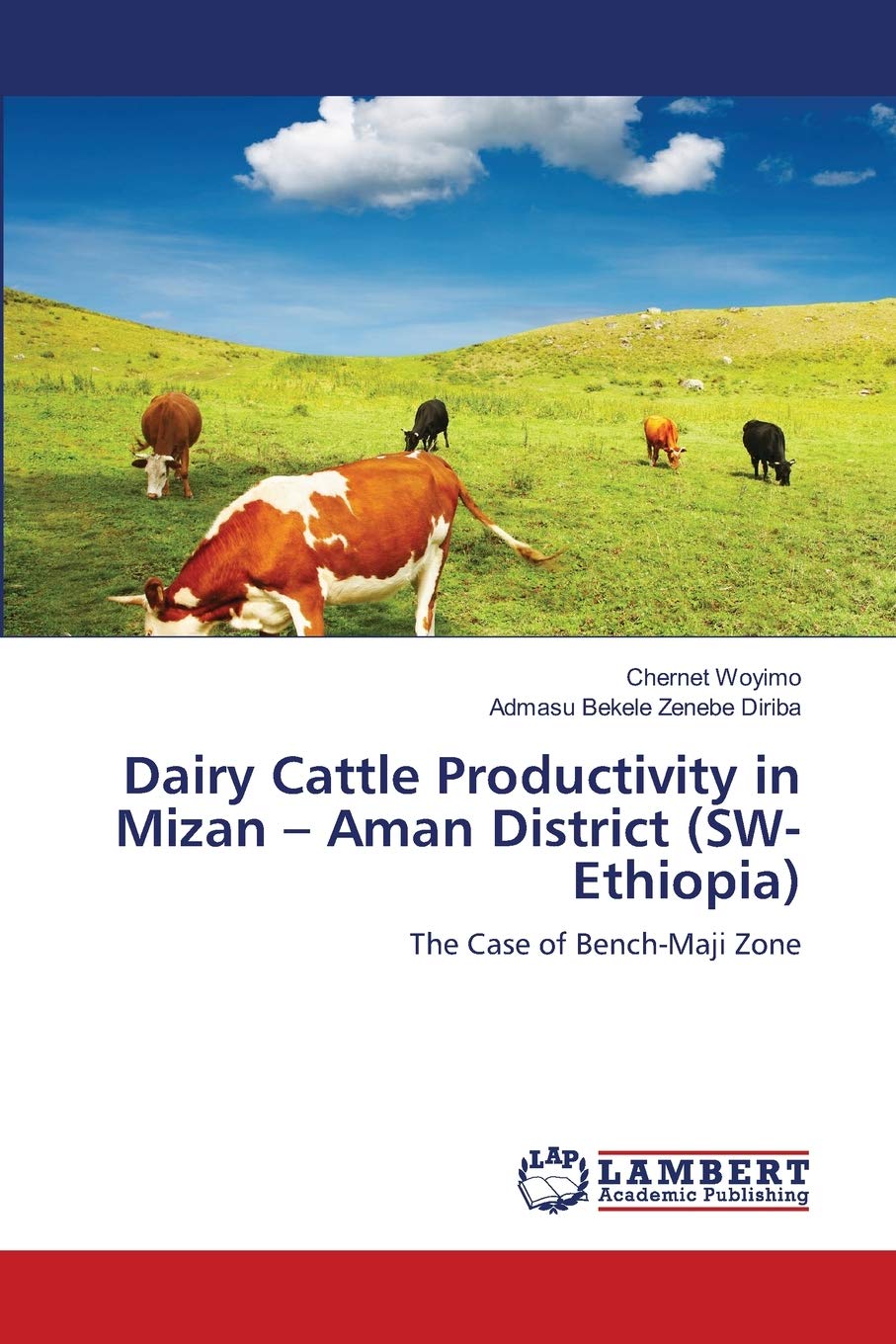 Dairy Cattle Productivity in Mizan  Aman District (SWEthiopia): The Case of BenchMaji Zone,Used
