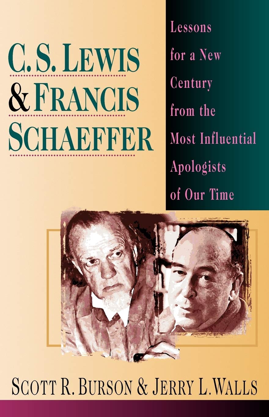 C. S. Lewis Francis Schaeffer: Lessons for a New Century from the Most Influential Apologists of Our Time,Used