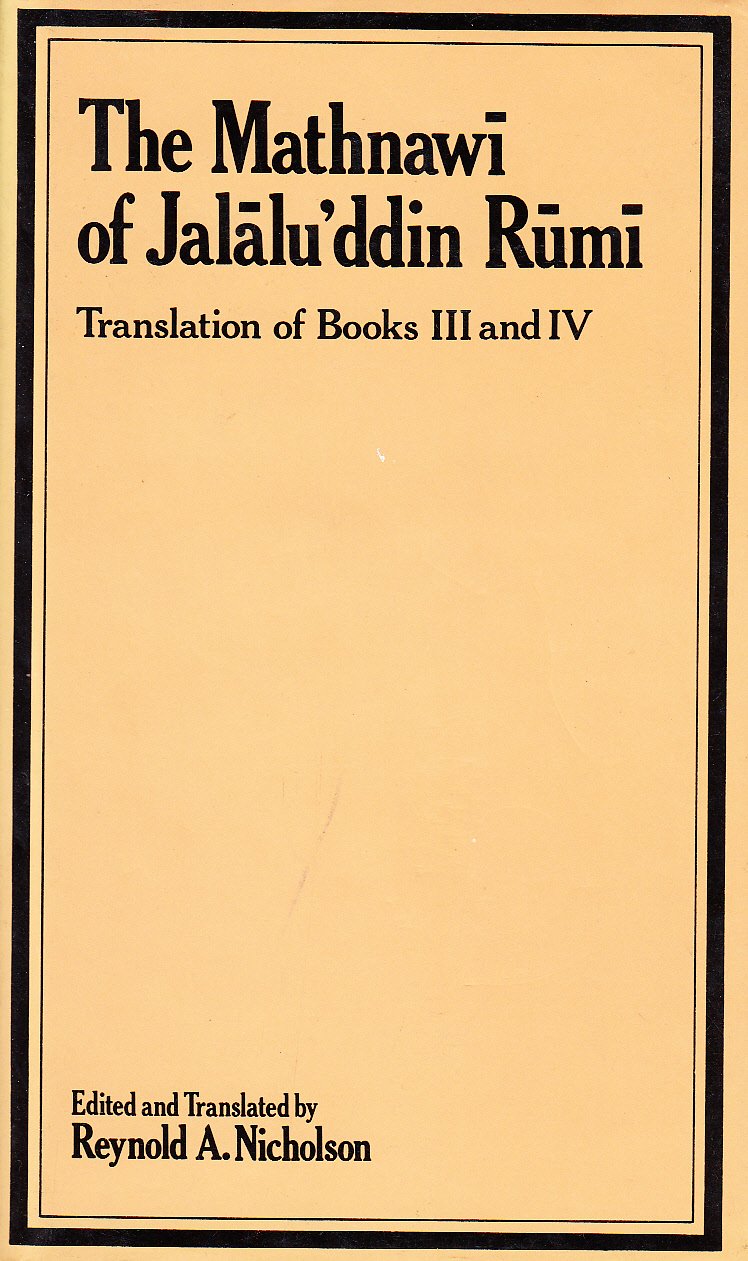 The Mathnawi of Jalalud'din Rumi, Translation of Books III and IV (Volume IV),Used