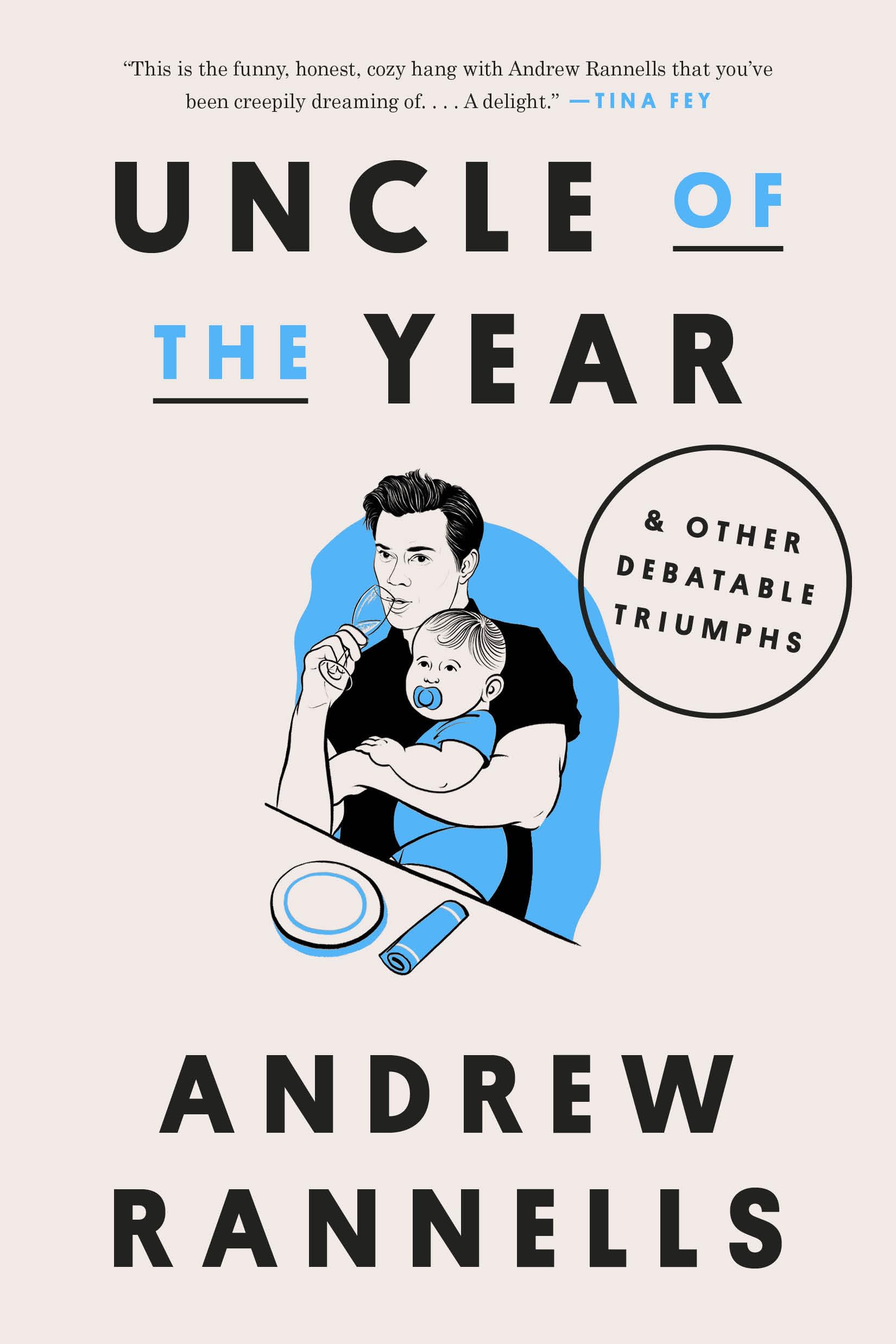 Uncle Of The Year: & Other Debatable Triumphs