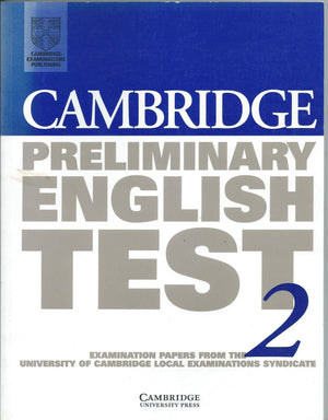 Cambridge Preliminary English Test 2 Student's book: Examination Papers from the University of Cambridge Local Examinations Synd,Used