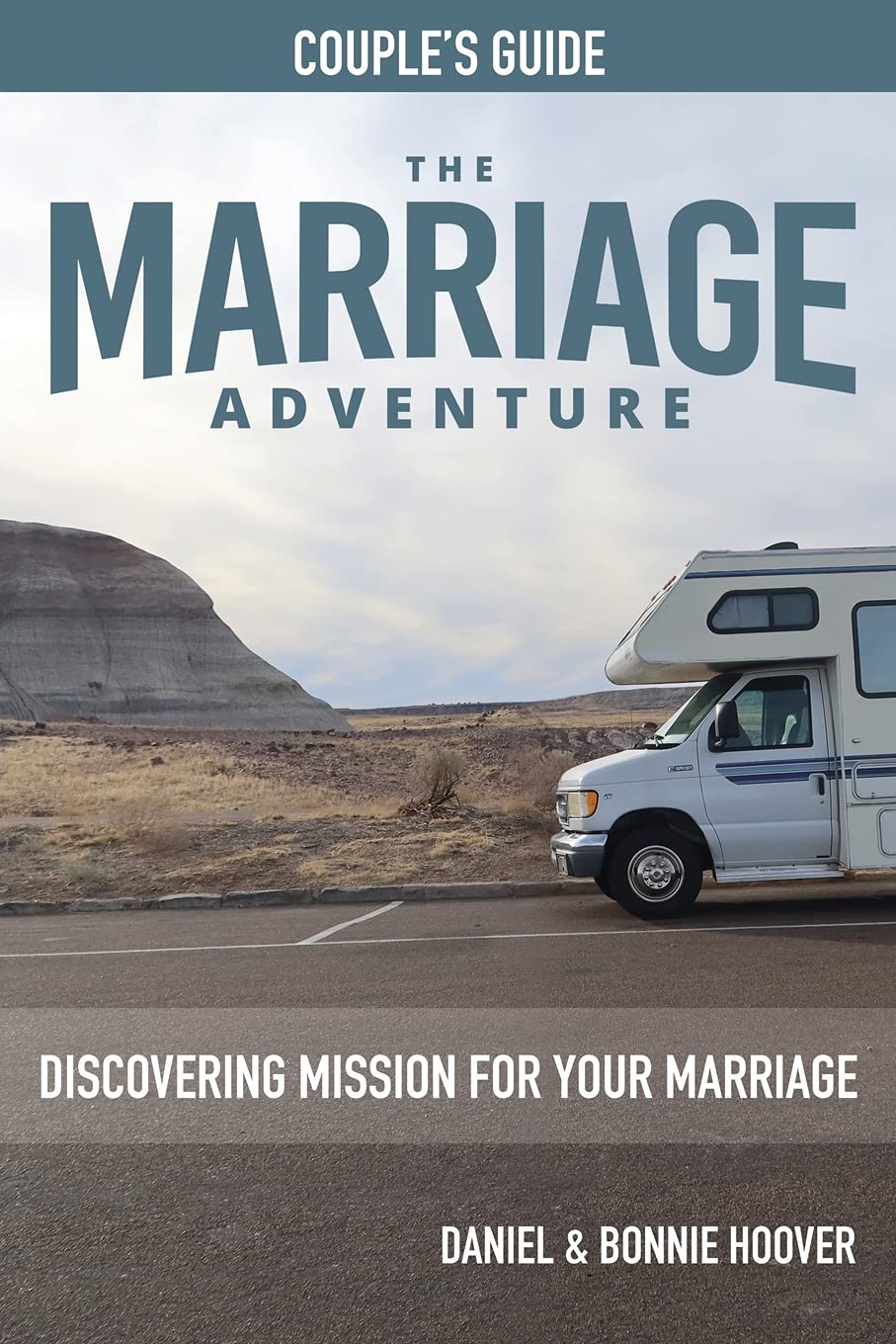 THE MARRIAGE ADVENTURE Couple's Guide: Discovering Mission for Your Marriage,Used