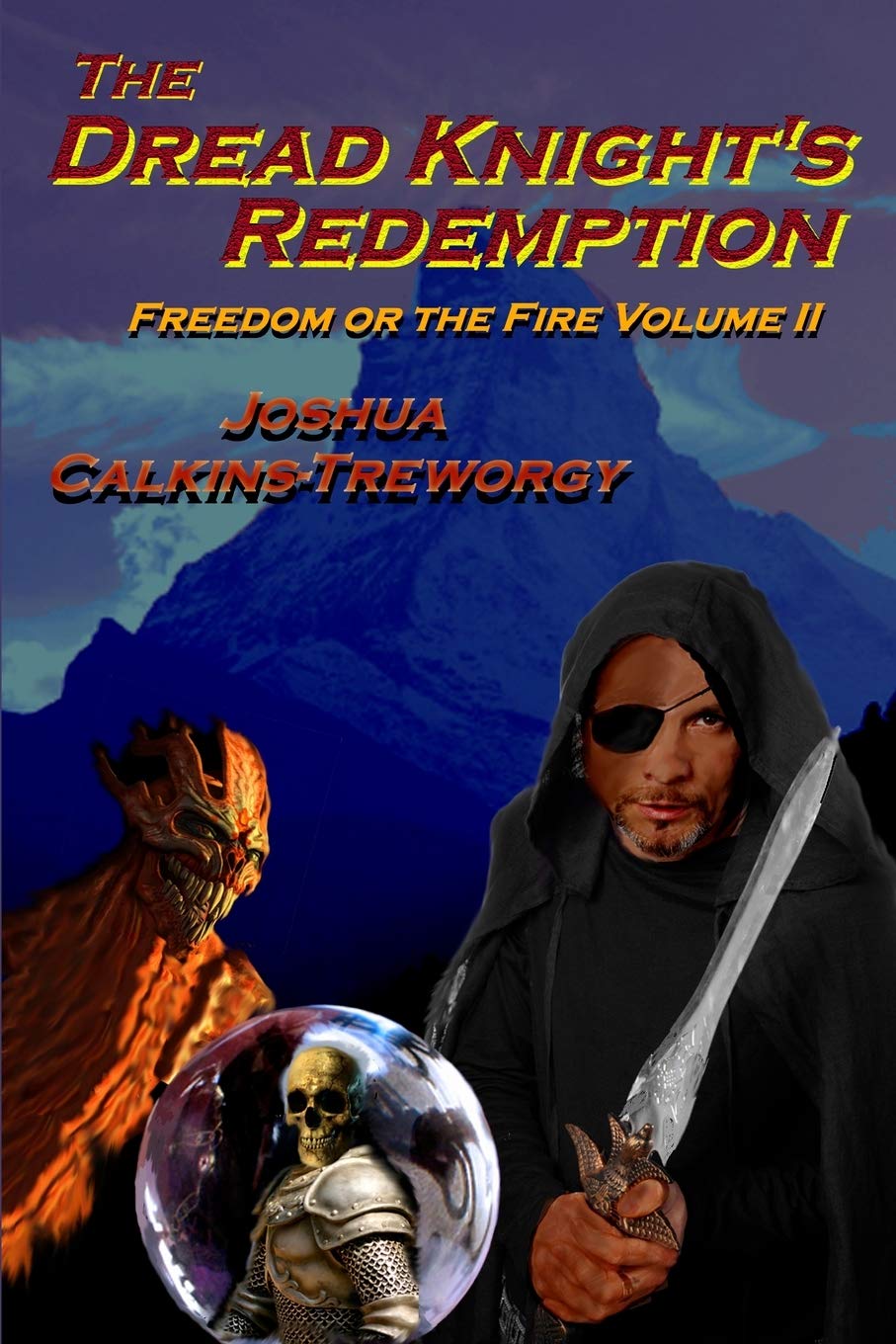 The Dread Knight'S Redemption: Freedom Or The Fire (Tamalarian Tales),Used