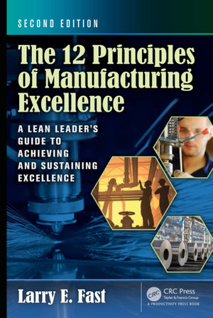 The 12 Principles of Manufacturing Excellence,Used