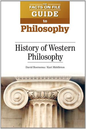 History Of Western Philosophy (Facts On File Guide To Philosophy),Used