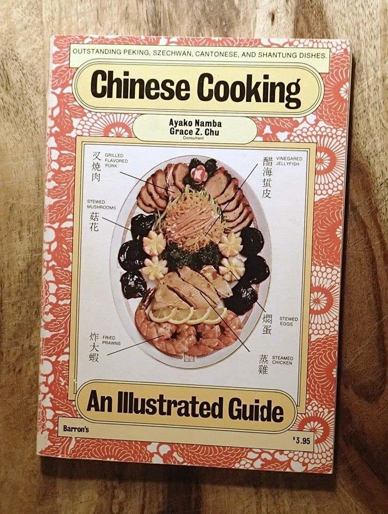 Chinese Cooking: Outstanding Peking, Szechwan, Cantonese, and Shantung Dishes : An Illustrated Guide,Used