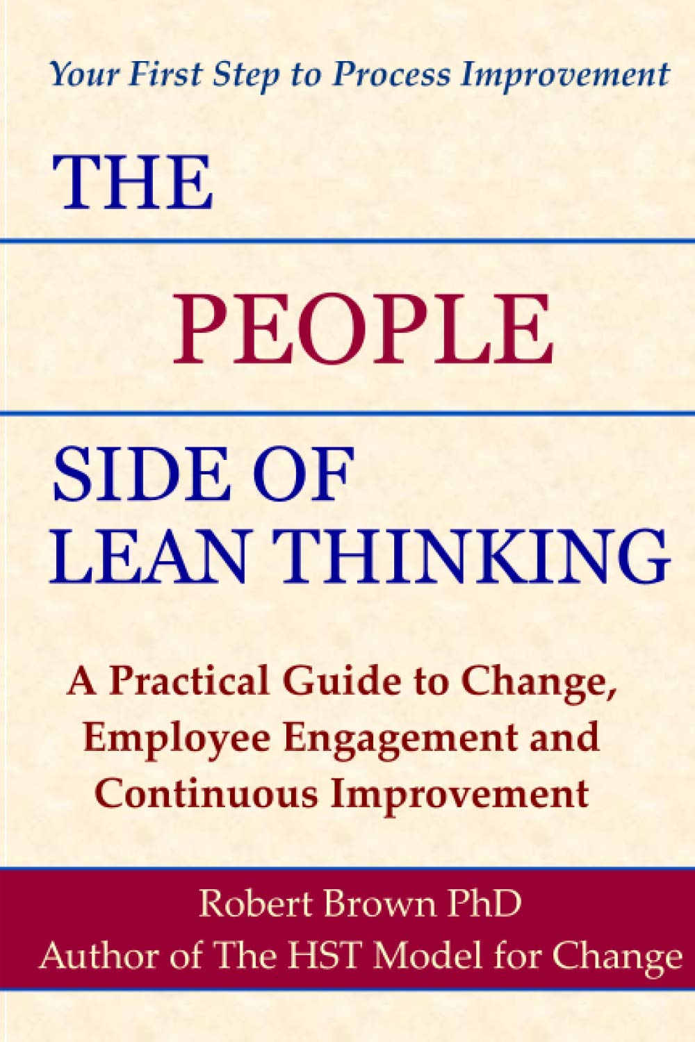The People Side of Lean Thinking: A Practical Guide to Change,,Used