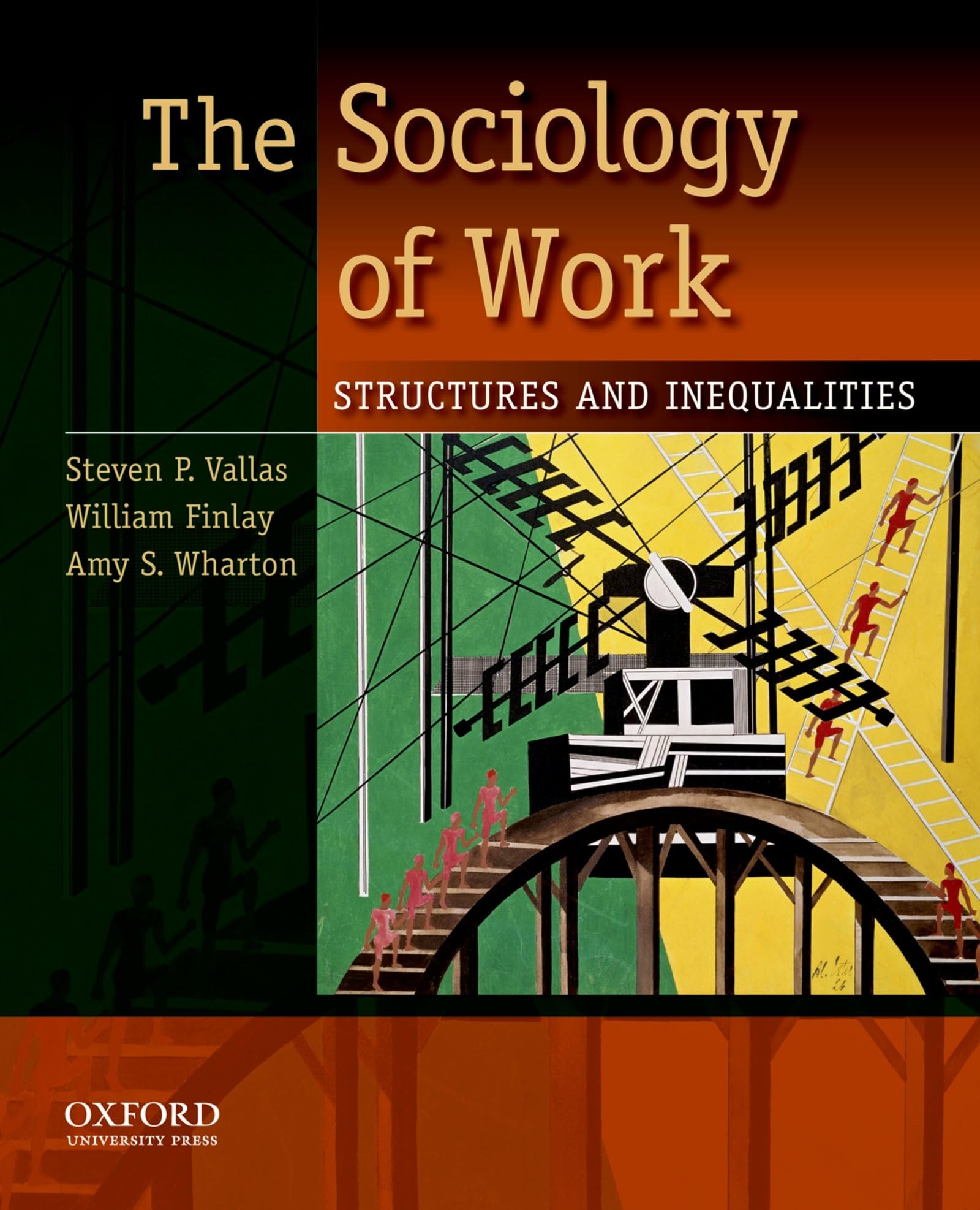 The Sociology Of Work: Structures And Inequalities,New