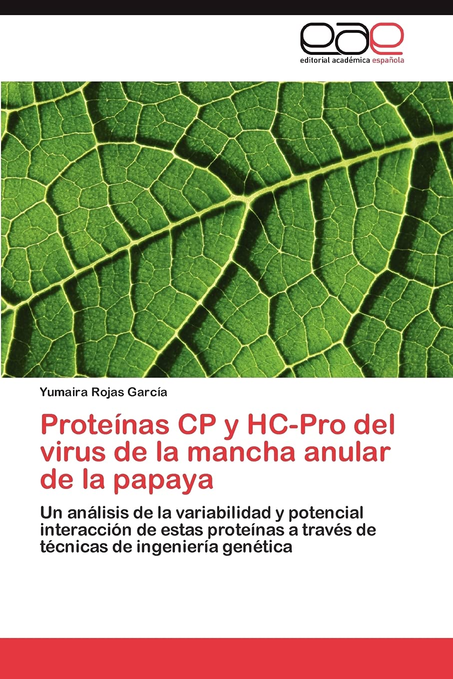 Protenas CP y HCPro del virus de la mancha anular de la papaya: Un anlisis de la variabilidad y potencial interaccin de e,Used