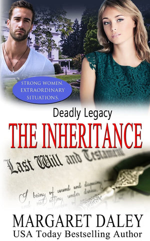 Deadly Legacy: The Inheritance (Strong Women, Extraordinary Situations),Used