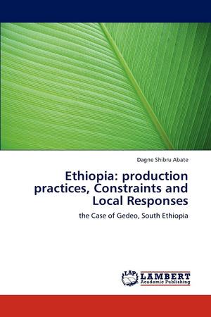 Ethiopia: production practices, Constraints and Local Responses: the Case of Gedeo, South Ethiopia,Used