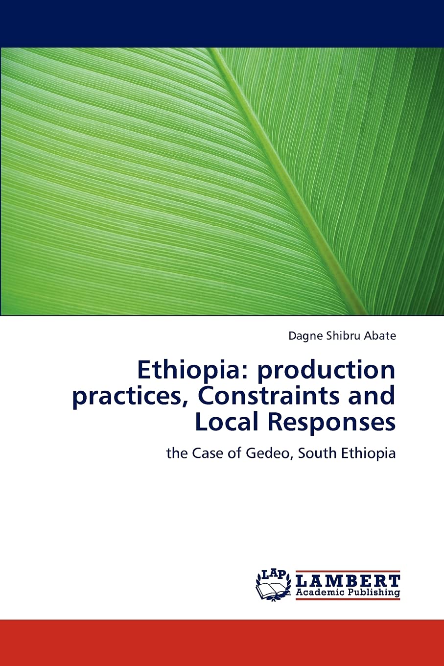 Ethiopia: production practices, Constraints and Local Responses: the Case of Gedeo, South Ethiopia,Used