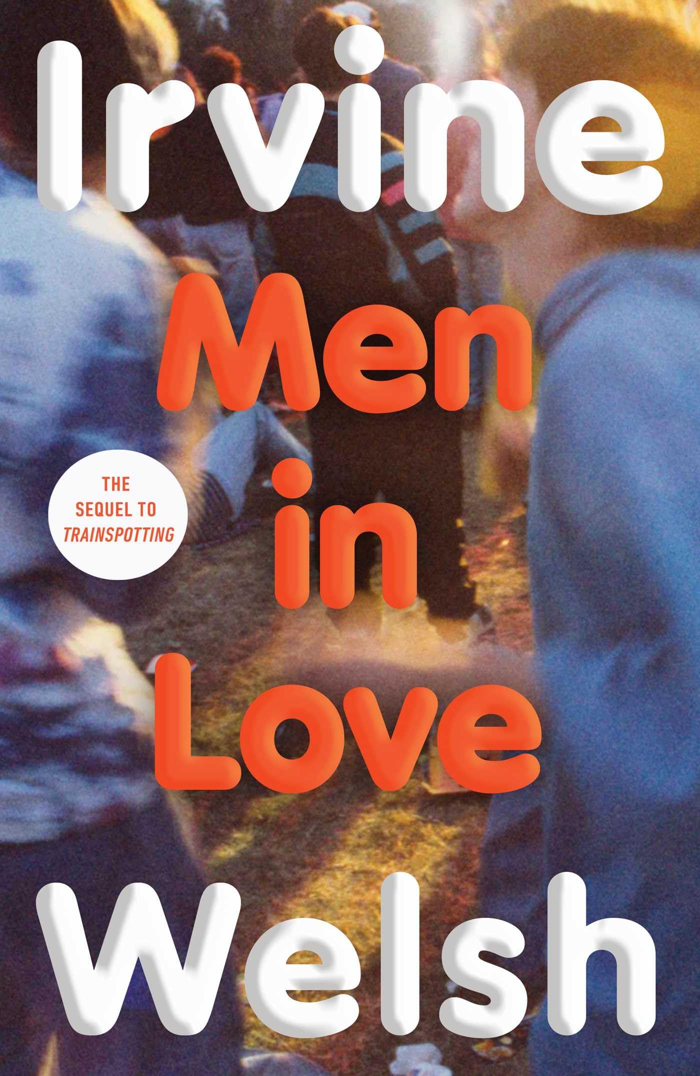 Men In Love: A Novel