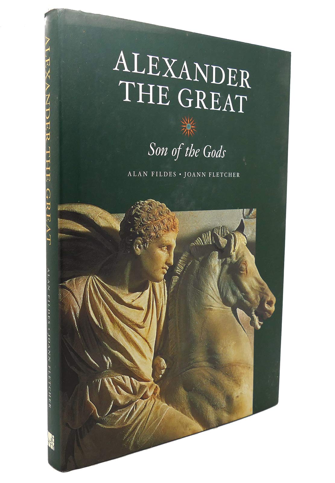 Alexander the Great: Son of the Gods,New