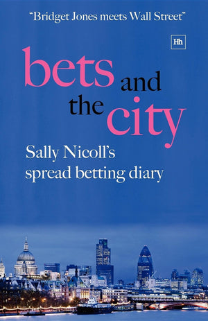 Bets and the City: Sally Nicoll's spread betting diary,Used