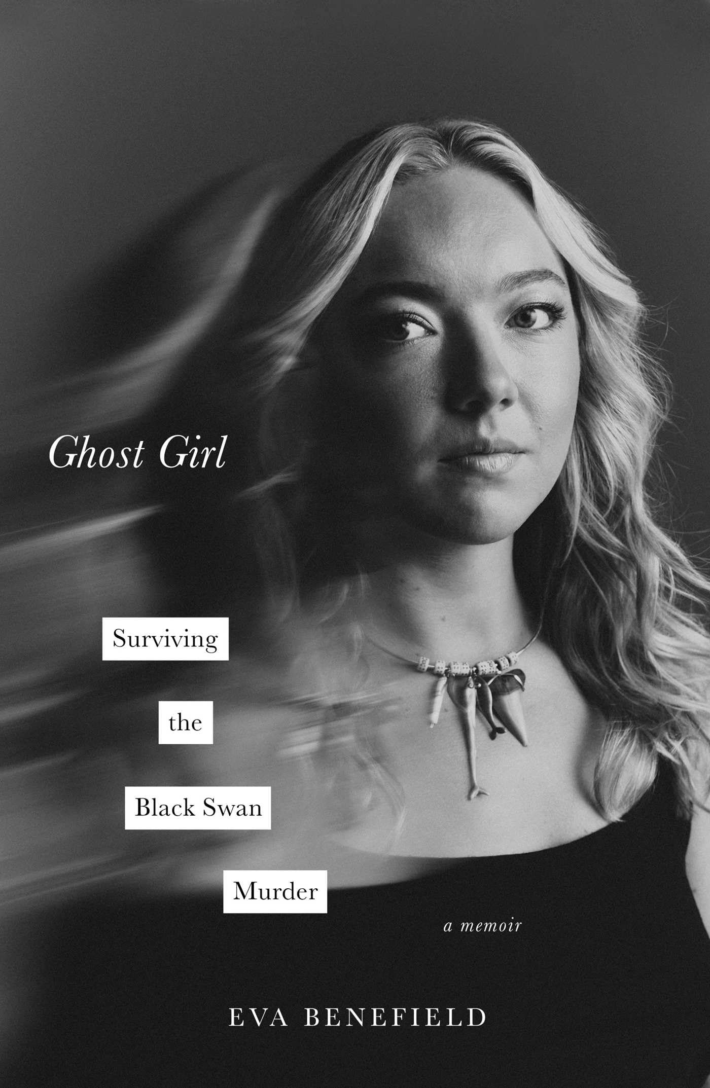Ghost Girl: Surviving The Black Swan MurderA Memoir