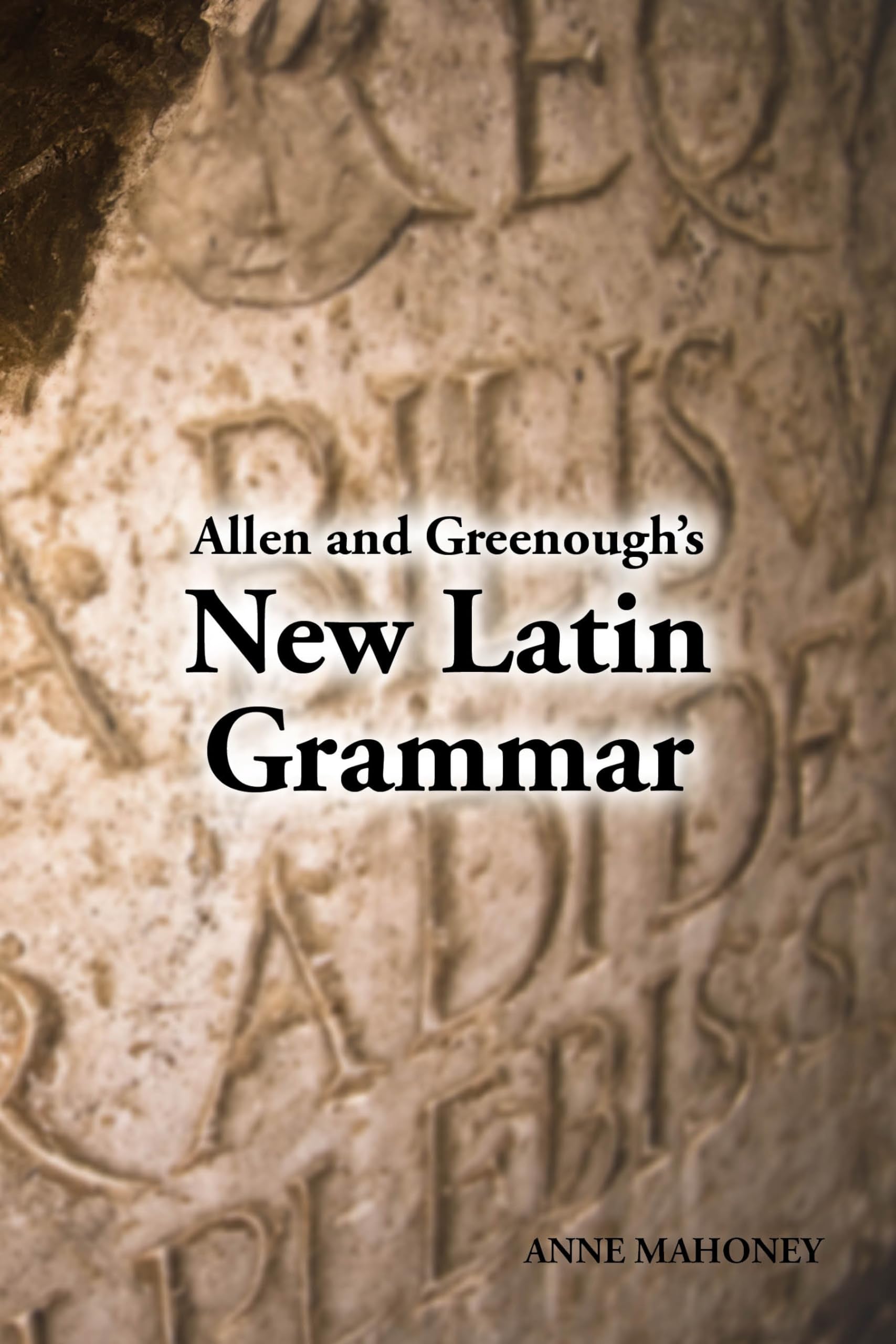 Allen And Greenough'S New Latin Grammar (English And Latin Edition)