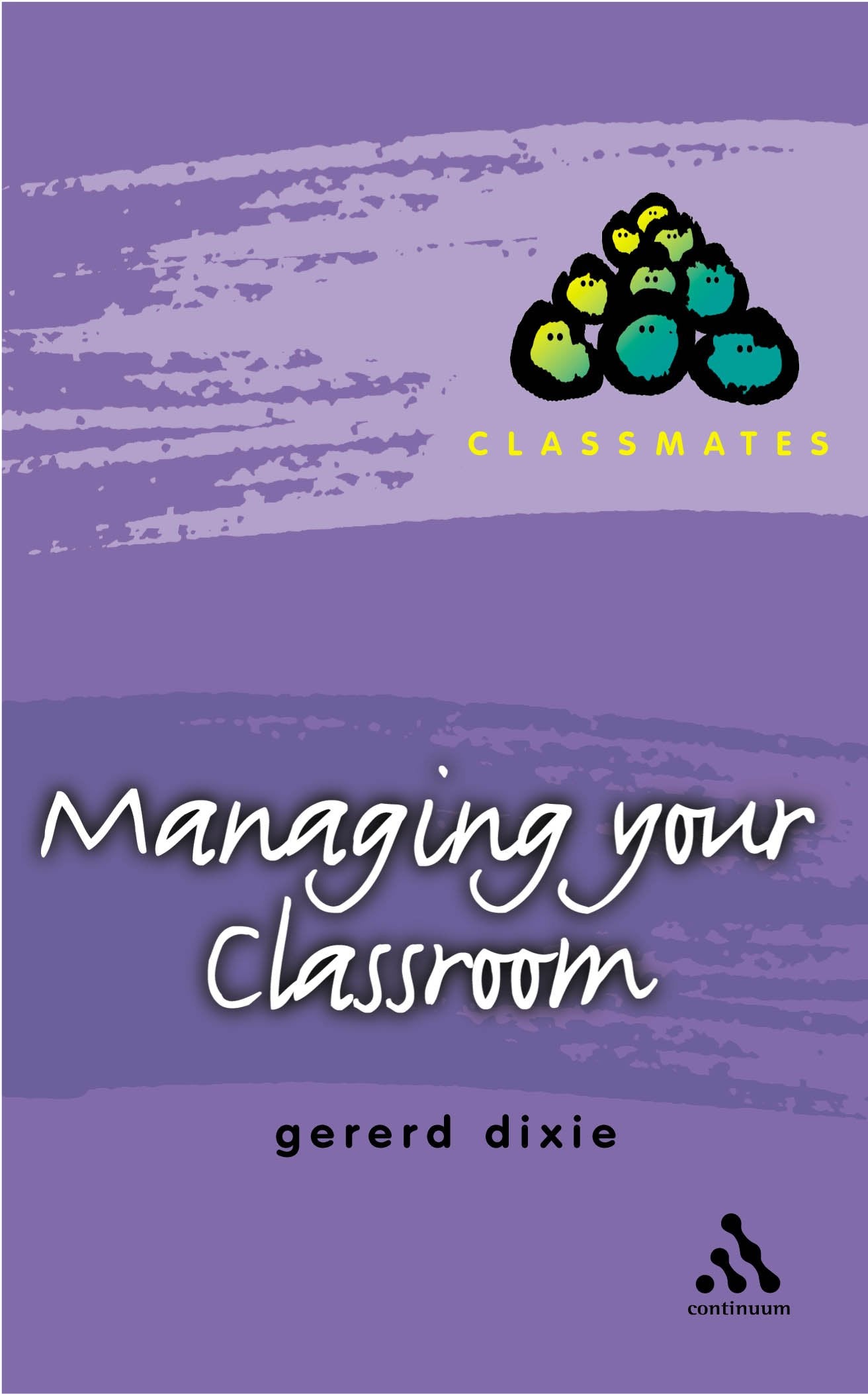 Managing Your Classroom (Classmates),Used