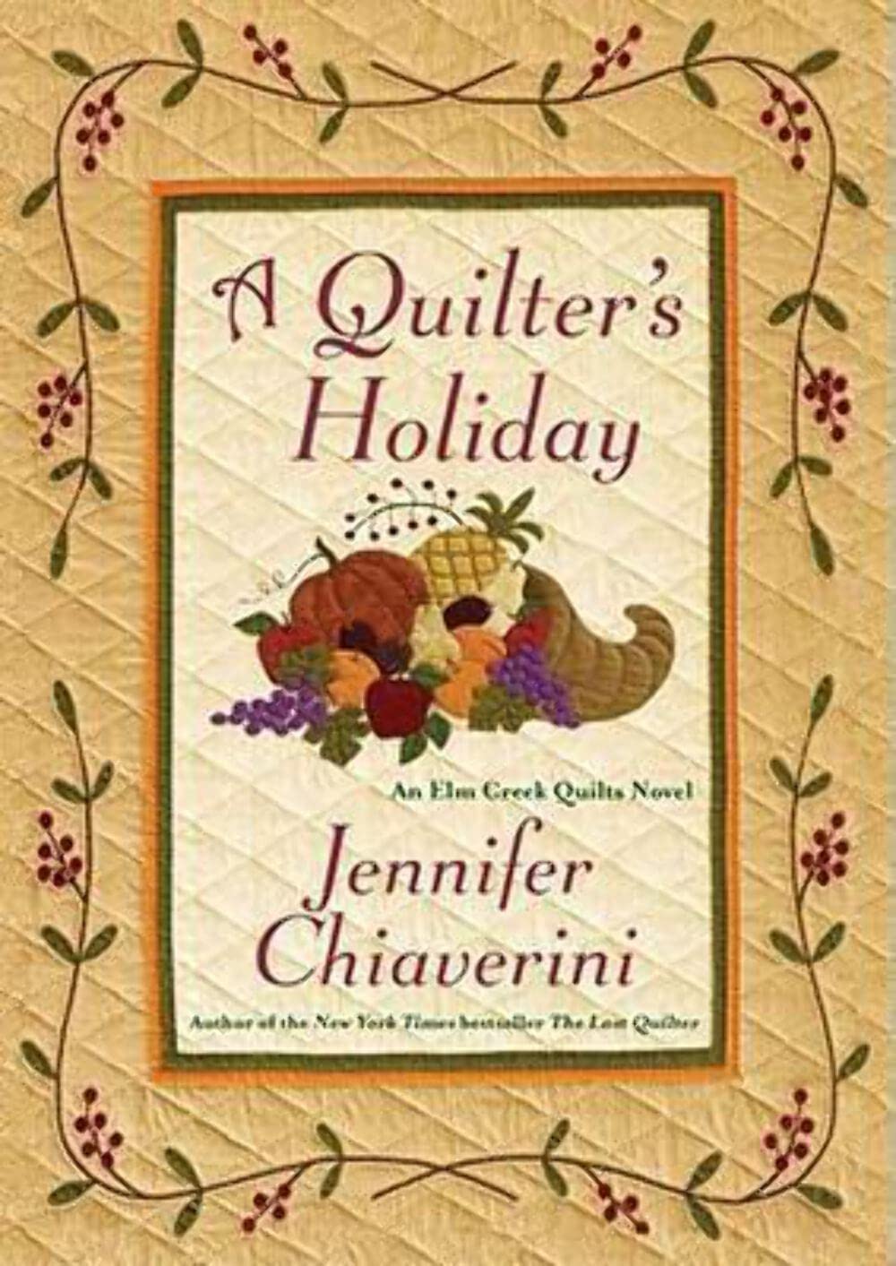 A Quilter's Holiday (Elm Creek Quilts),Used
