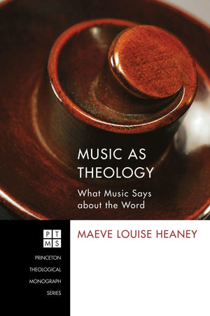 Music As Theology (Princeton Theological Monograph),Used