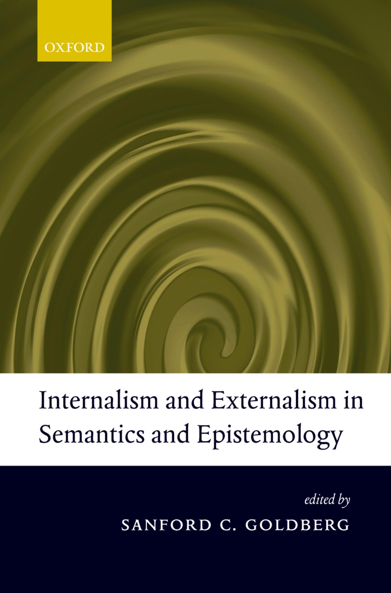 Internalism And Externalism In Semantics And Epistemology