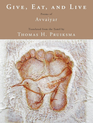 Give, Eat, and Live: Poems of Avvaiyar,Used